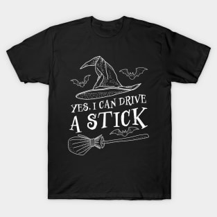 Yes, I Can Drive A Stick T-Shirt
